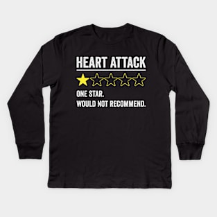 Heart Attack Would Not Recommend Funny Heart Surgery Kids Long Sleeve T-Shirt